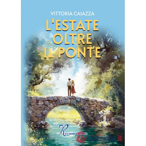 Estate oltre il ponte (L')