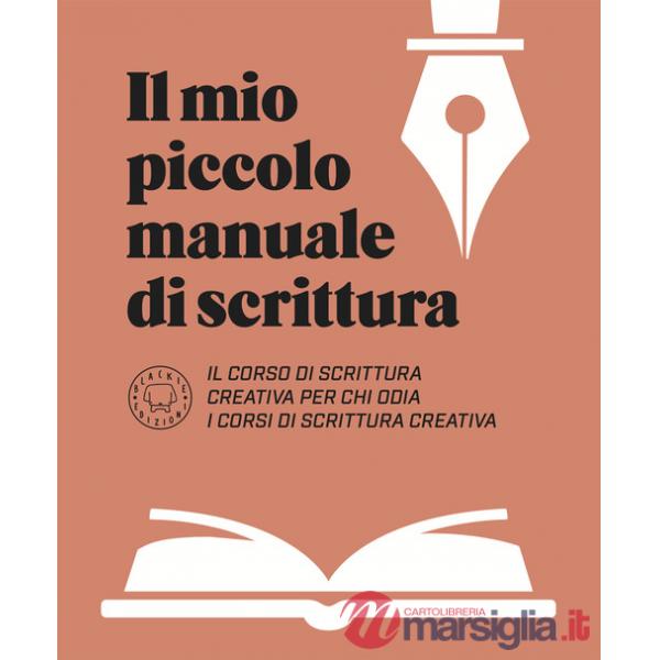 Mio piccolo manuale di scrittura (Il)