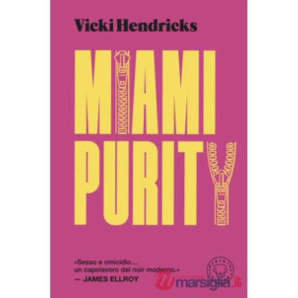 Miami purity