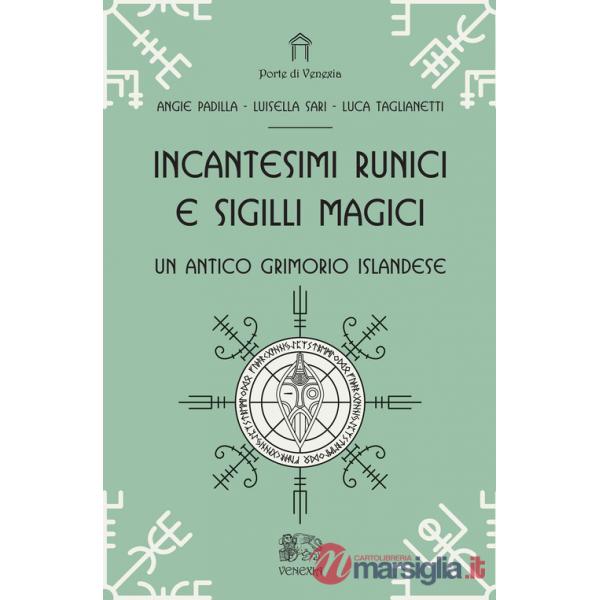 Incantesimi runici e sigilli magici, un antico grimorio islandese