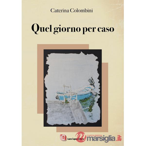 Quel giorno per caso