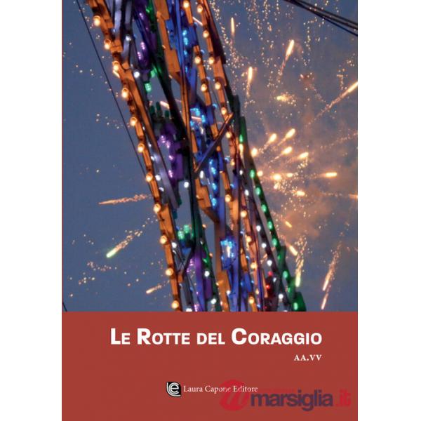Rotte del coraggio (Le)