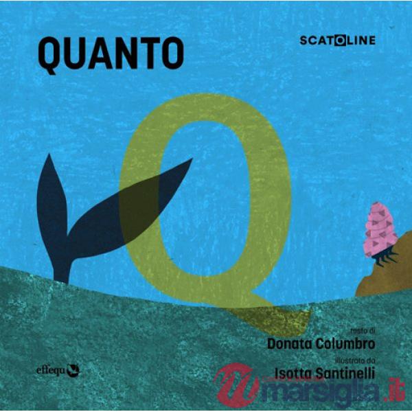Quanto. Ediz. illustrata