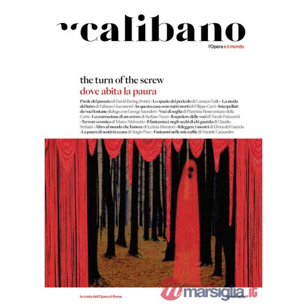 Calibano. L'Opera e il mondo (2025). Ediz. a colori. Vol. 7: Dove abita la paura. The turn of the screw