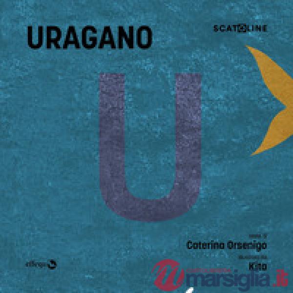 Uragano. Ediz. illustrata
