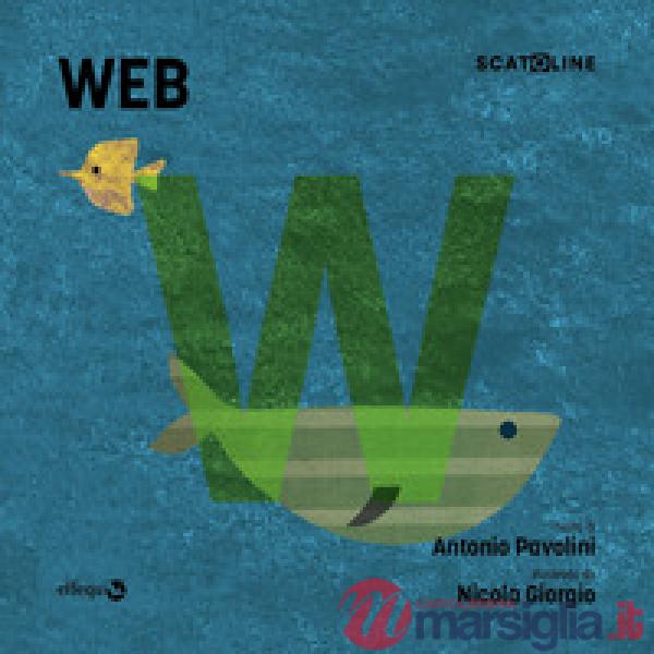 Web. Ediz. illustrata