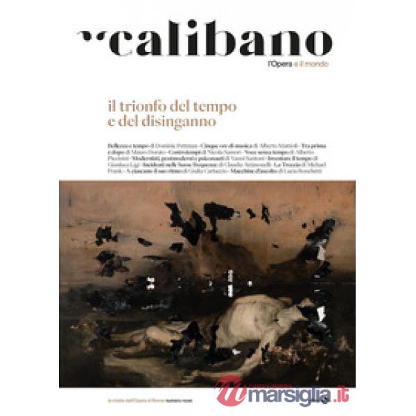 Calibano. L'Opera e il mondo. Vol. 9: Il trionfo del tempo e del disinganno