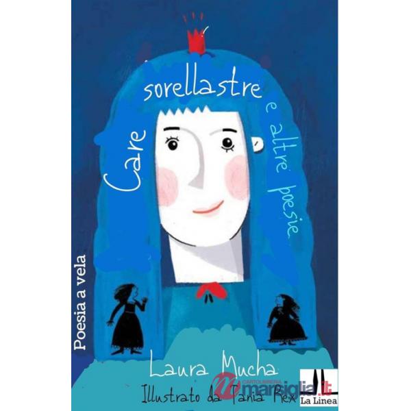 Care sorellastre e altre poesie