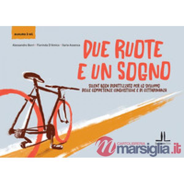 DUE RUOTE E UN SOGNO