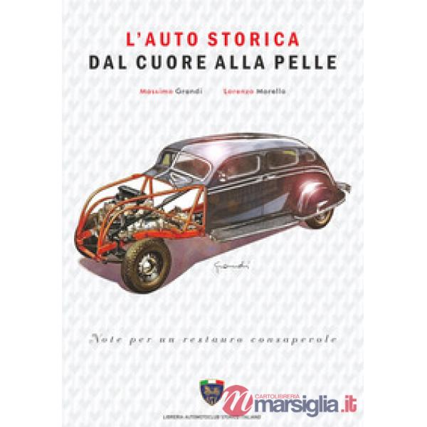 Auto storica dal cuore alla pelle (L')
