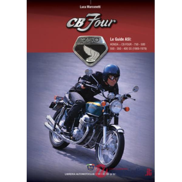 Honda CB Four. Ediz. illustrata