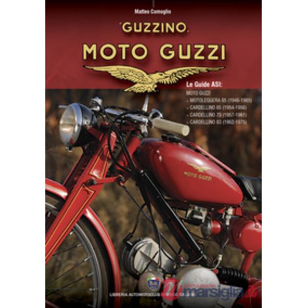 Moto Guzzi «Guzzino». Ediz. illustrata