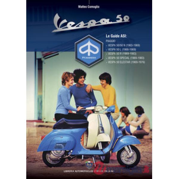 Piaggio Vespa 50. Ediz. illustrata