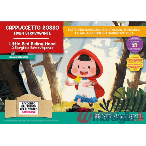 Cappuccetto Rosso. Fiaba stravagante. Storia kamishibai. Ediz. italiana e inglese. Con QR code per traduzioni (FR/DE/ES) e mater
