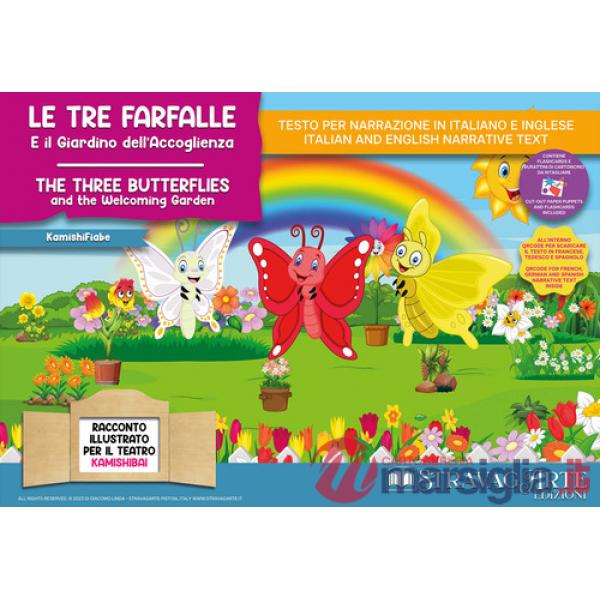 Tre farfalle e il giardino dell'accoglienza. Storia kamishibai. Ediz. italiana e inglese. Con QR code per traduzioni (FR/DE/ES) 