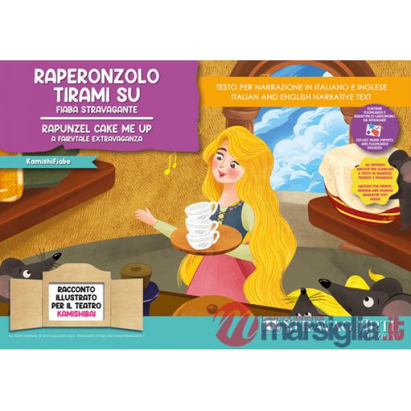 Raperonzolo tirami su. Fiaba stravagante. Storia kamishibai. Ediz. italiana e inglese. Con burattini da ritagliare. Con flaschca