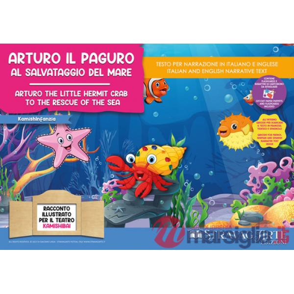 Arturo il paguro al salvataggio del mare. Storia kamishibai. Ediz. italiana e inglese. Con burattini da ritagliare. Con flashcar