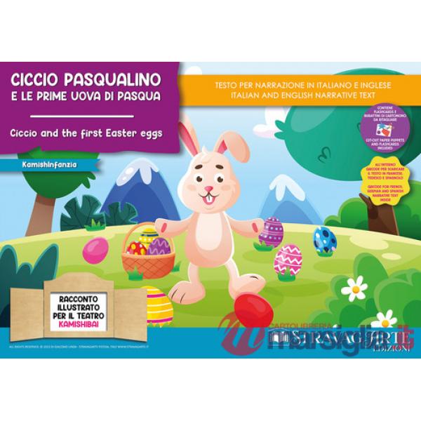 Ciccio Pasqualino e le prime uova di Pasqua. Storia kamishibai. Ediz. italiana e inglese. Con burattini da ritagliare. Con flash