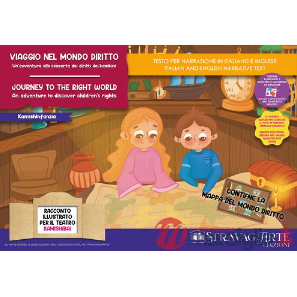 Viaggio nel mondo diritto. Un'avventura alla scoperta dei diritti dei bambini. Storia kamishibai. Ediz. italiana e inglese. Con 