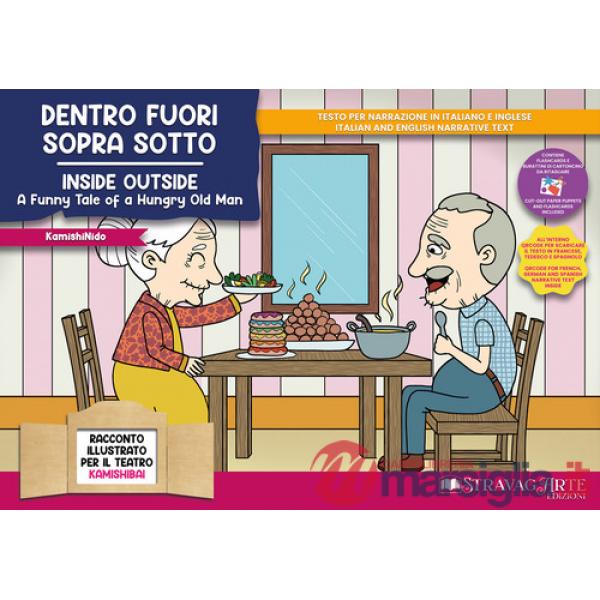 Dentro fuori sopra sotto. Storia kamishibai. Ediz. italiana e inglese. Con QR code per traduzioni (FR/DE/ES) e materiali didatti