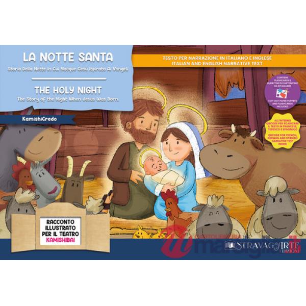 Notte santa. Storia della notte in cui nacque Gesù ispirata ai Vangeli. Storia kamishibai. Ediz. italiana e inglese. Con buratti