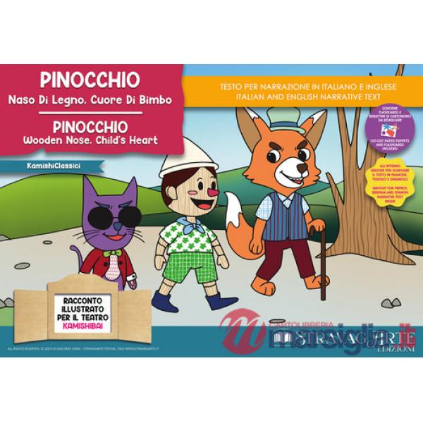 Pinocchio, naso di legno cuore di bimbo. Storia kamishibai. Ediz. italiana e inglese. Con Burattini da ritagliare. Con Flashcard