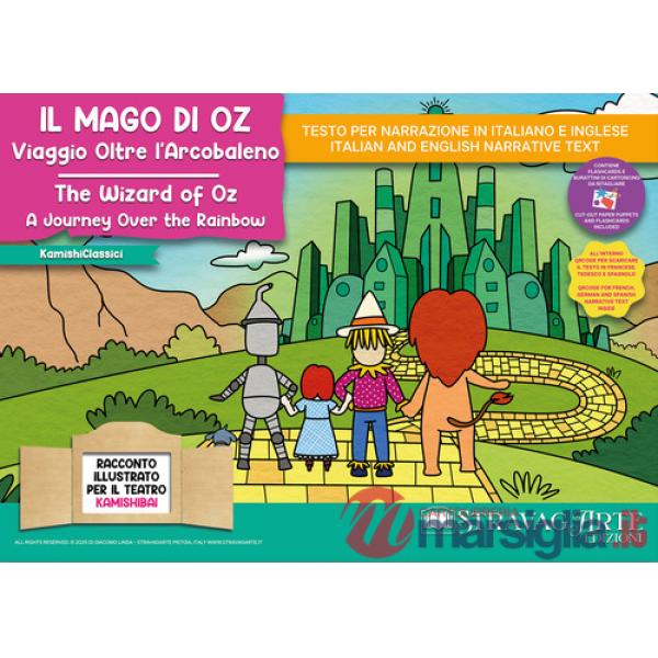 Mago di Oz: viaggio oltre l'arcobaleno. Storia kamishibai. Ediz. italiana e inglese. Con QR Code e materiali educativi stampabil