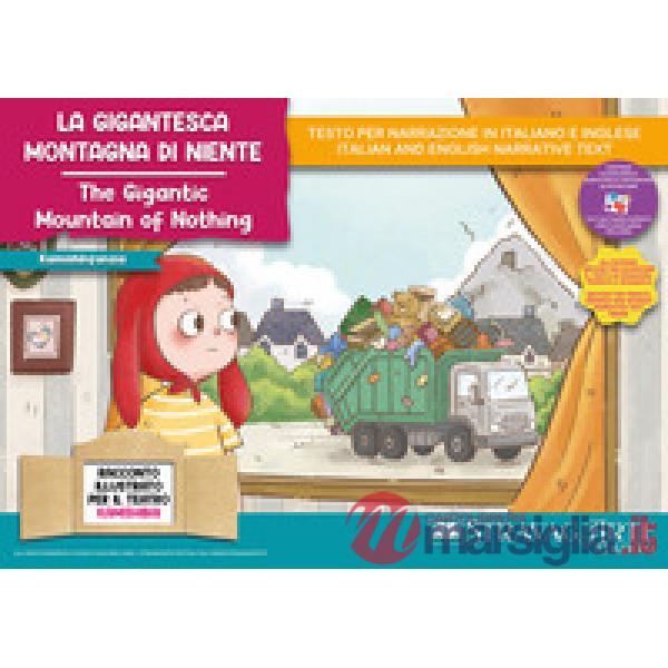 Gigantesca montagna di niente. Storia kamishibai. Ediz. italiana e inglese. Con burattini da ritagliare. Con flashcards. Con mat
