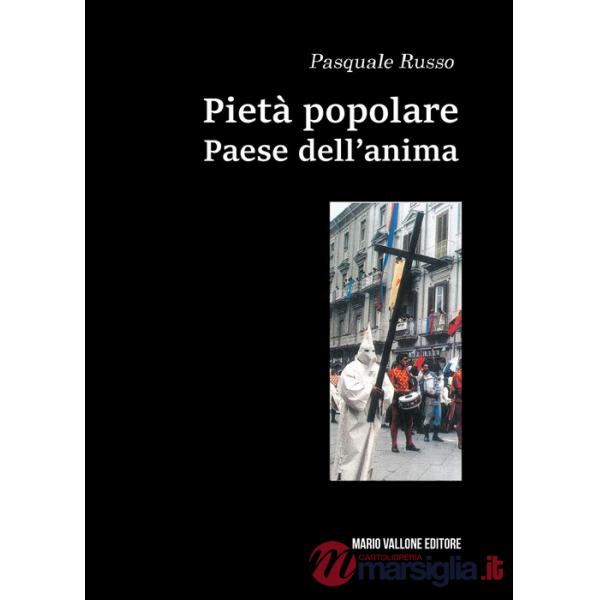 Pietà popolare. Paese dell'anima