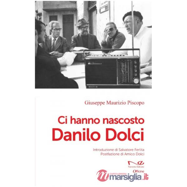 Ci hanno nascosto Danilo Dolci