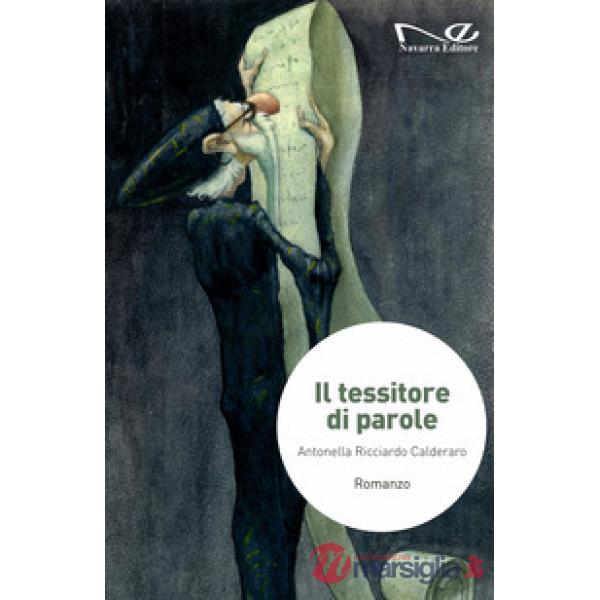 Tessitore di parole (Il)