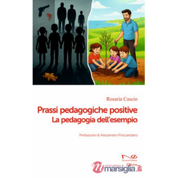 Prassi pedagogiche positive. La pedagogia dell'esempio