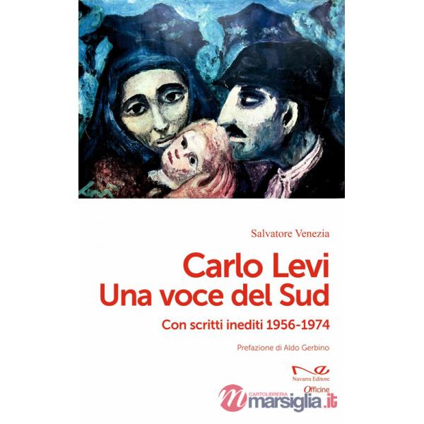 Carlo Levi. Una voce del Sud
