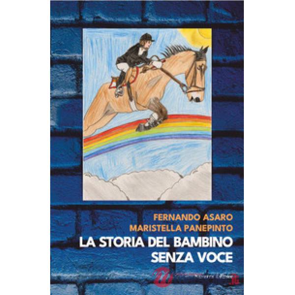Storia del bambino senza voce (La)