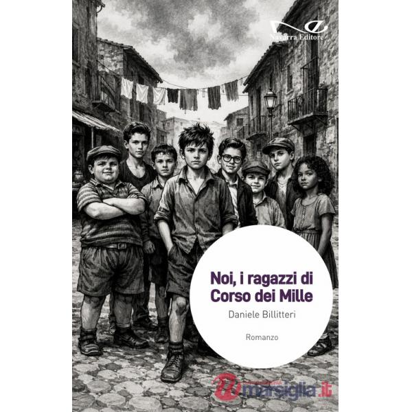 Noi, i ragazzi di Corso dei Mille