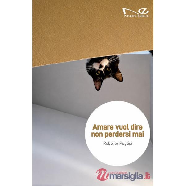 Amare vuol dire non perdersi mai