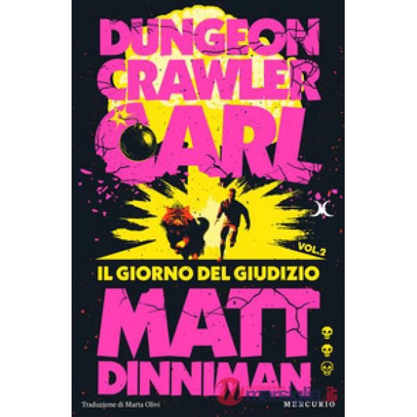Giorno del giudizio. Dungeon Crawler Carl (Il)