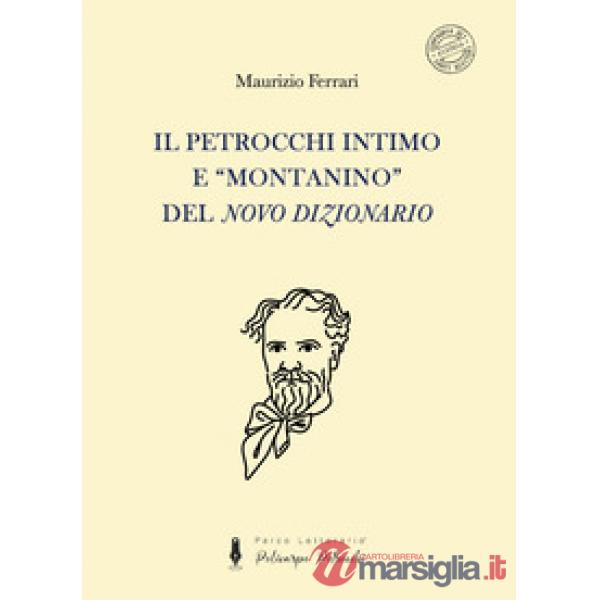 Petrocchi intimo e «montanino» del «Novo Dizionario» (Il)