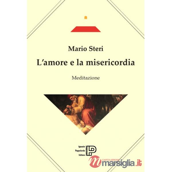 Amore e la misericordia (L')