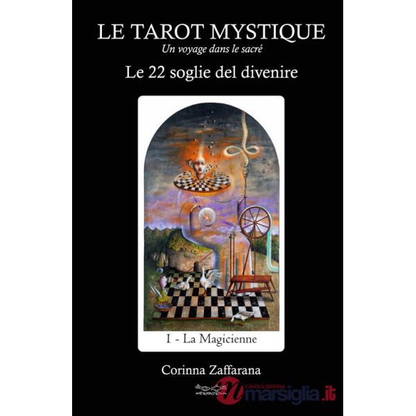 Tarot mystique. Le 22 soglie del divenire (Le)
