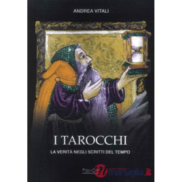Tarocchi. La veritÃ  negli scritti del tempo (I)