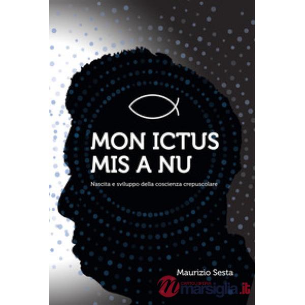 Mon ictus mis à nu. Nascita e sviluppo della coscienza crepuscolare
