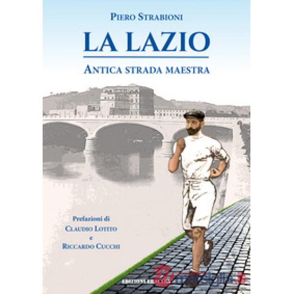 La Lazio, antica strada maestra