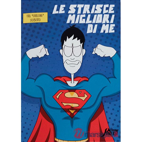 Strisce migliori di me (Le)