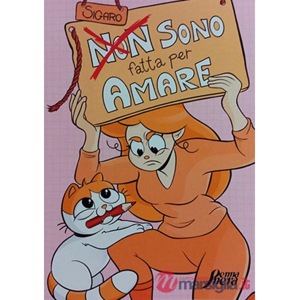 Non sono fatta per amare