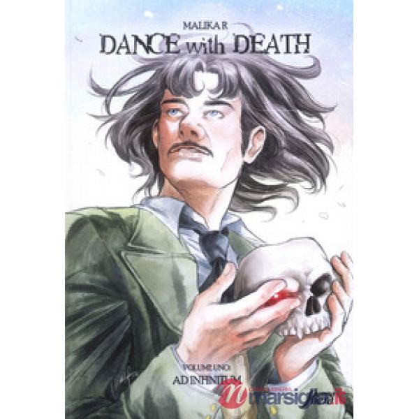 Dance with death. Vol. 1: Ad infinitum