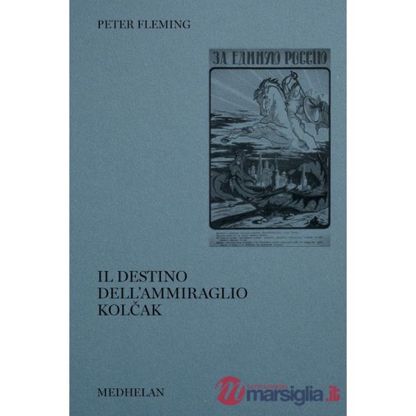 Destino dell'ammiraglio Kolcak (Il)