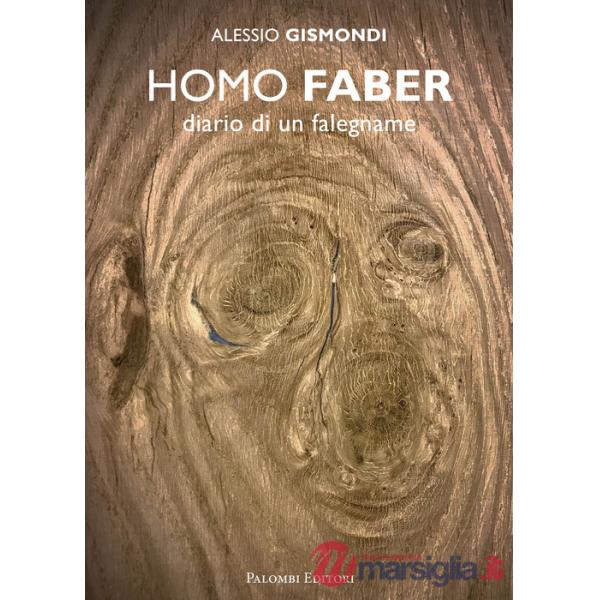 Homo faber. Diario di un falegname