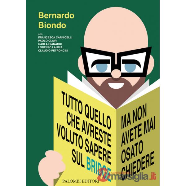 Tutto quello che avreste voluto sapere sul bridge. Ma non avete mai osato chiedere
