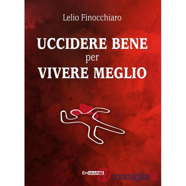 Uccidere bene per vivere meglio